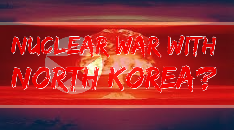 Nuclear War With North Korea Thumbnail